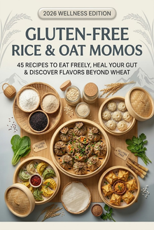 Book 9: Gluten-Free Rice & Oat Momos